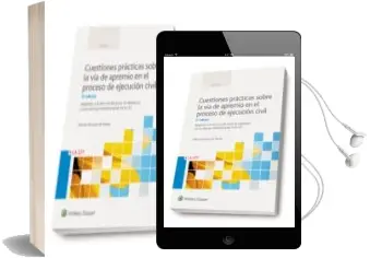 Descargar AudioLibro Cuestiones Prácticas Sobre la vía de Apremio en el Proceso de Ejecución Civil 3ª ed. de Alberto Martinez De Santos año 2016