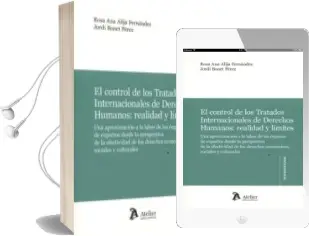 Descargar AudioLibro El Control de los Tratados Internacionales de Derechos Humanos: Realidad y Límites de Rosa Ana Alija Fernandez año 2016