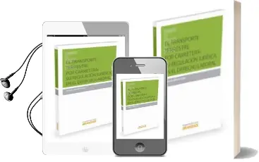 Descargar AudioLibro El Transporte Terrestre por Carretera: Su Regulación Jurídica en el Derecho Laboral de Carlos Arroyo Abad año 2016