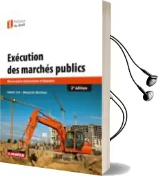 Descargar AudioLibro Execution des Marches Publics: Mise en Oeuvre Administrative et Financiere de Benjamin Martinez año 2016