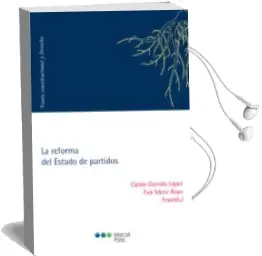 Descargar AudioLibro La Reforma del Estado de Partidos de Carlos Garrido Lopez año 2016
