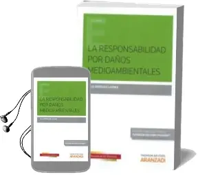 Descargar AudioLibro La Responsabilidad por Daños Medioambientales de Julia Pedraza Laynez año 2016