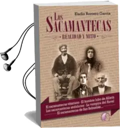 Descargar AudioLibro Los Sacamantecas: Realidad y Mito de Eladio Romero Garcia año 2016