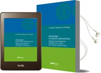 Descargar AudioLibro Metodologia del Derecho Administrativo. Reglas de Racionalidad para la Adopcion de Jose Maria Rodriguez De Santiago año 2016
