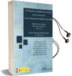 Descargar AudioLibro Prevencion y Tratamiento Punitivo de la Corrupcion en la Contratacion Publica y Privada de Abraham Castro Moreno año 2016