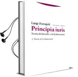 Descargar AudioLibro Principia Iuris (Vol. 2): Teoria de la Democracia (2ª Ed.) de Luigi Ferrajoli año 2016
