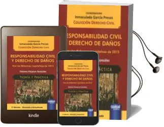 Descargar AudioLibro Responsabilidad Civil y Derecho de Daños Tras las Reformas Legisl Ativas de 2015 de Inmaculada Garcia Presas año 2016