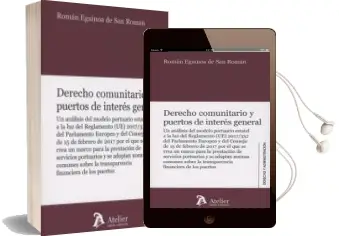 Descargar AudioLibro Derecho Comunitario y Puertos de Interés General de Roman Eguinoa De San Roman año 2017