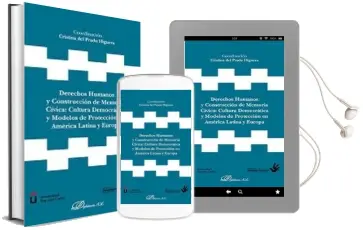 Descargar AudioLibro Derechos Humanos y Construccion de Memoria Civiva: Cultura Democr Atica y Modelos en America Latina y Europa de Cristina Del Prado Higuera año 2017