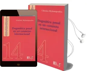 Descargar AudioLibro Dogmática Penal en un Contexto Internacional de Christos Mylonopoulos año 2017