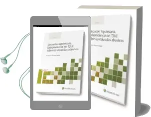Descargar AudioLibro Ejecución Hipotecaria. Jurisprudencia del Tjue Sobre las Clausula s Abusivas de Prudencio C. Moreno Trapiella año 2017