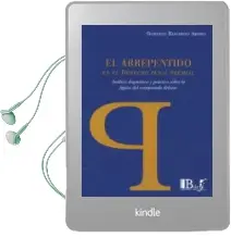 Descargar AudioLibro El Arrepentimiento en el Derecho Penal Premial: Analisis Dogmatico y Practico Sobre la Figura del Coimputado Delator de Gustavo Eduardo Aboso año 2017