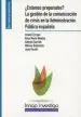 AudioLibro Estamos Preparados? la Gestion de la Comunicacion de Crisis en la Administracion Publica Española de Ismael Crespo Martínez