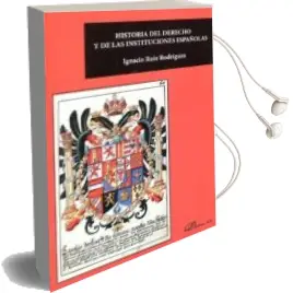 Descargar AudioLibro Historia del Derecho y de las Instituciones Españolas de Ignacio Ruiz Rodríguez año 2017