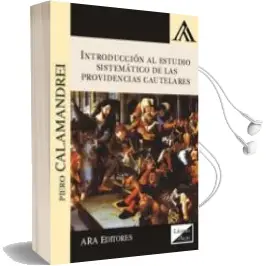 Descargar AudioLibro Introduccion al Estudio Sistematico de las Providencias Cautelare s 2017 de Piero Calamandrei año 2017