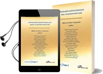 Descargar AudioLibro Itinerarios Constitucionales para un Mundo Convulso de Alfonso De Julios Campuzano año 2017