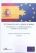 AudioLibro Justicia Civil en la Union Europea: Evaluacion de la Experiencia Española y Perspectivs de Futuro de Carmen Otero García Castrillón
