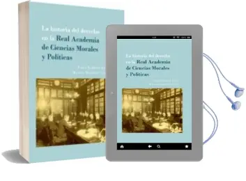 Descargar AudioLibro La Historia del Derecho en la Real Academia de Ciencias Morales y Politicas de No Disponible año 2017