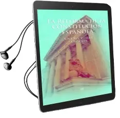 Descargar AudioLibro La Reforma de la Constitucion Española: Una Necesidad Urgente de Jose Miguel Bueno año 2017