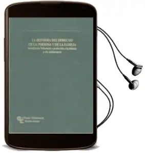 Descargar AudioLibro La Reforma del Derecho de la Persona y de la Familia. Jurisdiccio n Voluntaria y Proteccion a la Infancia y a la Adolescencia de Xavier O Callaghan Muñoz año 2017