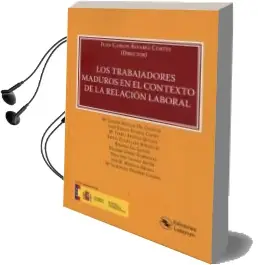 Descargar AudioLibro Los Trabajadores Maduros en el Contexto de la Relacion Laboral de Juan Carlos Alvarez Cortes año 2017