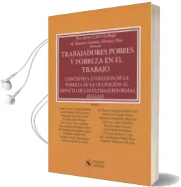 Descargar AudioLibro Trabajadores Pobres y Pobreza en el Trabajo de Francisco Javier Calvo Gallego año 2017