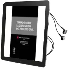 Descargar AudioLibro Tratado Sobre la Disposicion del Proceso Civil de Ana Castillejo Manzanares Raquel/ Noya Ferreiro M Lourdes / Rodriguez Alvarez año 2017