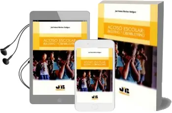 Descargar AudioLibro Acoso Escolar: Bullyng y Ciberbullying de Jose Antonio Martinez Rodriguez año 2017