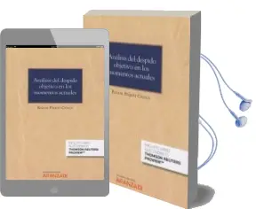 Descargar AudioLibro Análisis del Despido Objetivo en los Momentos Actuales de Raquel Poquet Catala año 2017