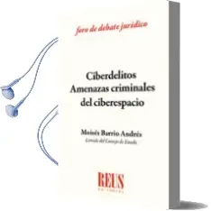 Descargar AudioLibro Ciberdelitos Amenazas Criminales del Ciberespacio de Moises Barrio Andrés año 2017
