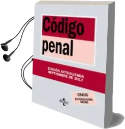 Descargar AudioLibro Codigo Penal: Ley Organica 10/1995, de 23 de Noviembre (24ª Ed.) de Varios Autores año 2017