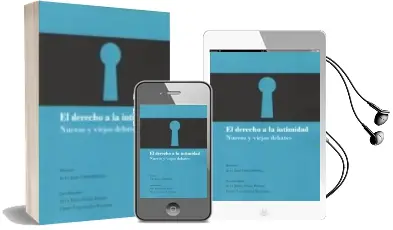 Descargar AudioLibro El Derecho a la Intimidad: Nuevos y Viejos Debates de Juan Jose Lopez Ortega año 2017