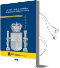 Descargar AudioLibro (I.B.D) ley 9/2017 de 8 de Noviembre de Contratos del Sector Publico. de Varios Autores año 2017