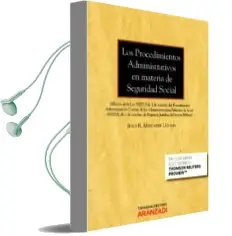 Descargar AudioLibro Los Procedimientos Administrativos en Materia de Seguridad Social de Jesus R. Mercader Uguina año 2017