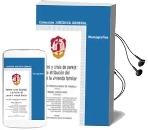 Descargar AudioLibro Menores y Crisis de Pareja:La Atribucion del uso de la Vivienda Familiar de Aurora Lopez Azcona año 2017