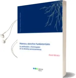 Descargar AudioLibro Pobreza y Derechos Fundamentales: La Justificacion y Efectivizacion de los Derechos Socieconomicos de David Bilchitz año 2017
