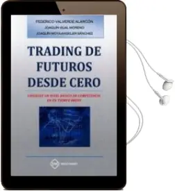 Descargar AudioLibro Traiding de Futuros desde Cero: Consigue un Nivel Basico de Competencia en un Tiempo Breve de Federico Valverde Alarcon año 2017