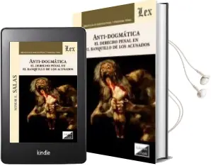 Descargar AudioLibro Anti-Dogmatica. el Derecho Penal en el Banquillo de los Acusados de Minor E. Salas año 2017