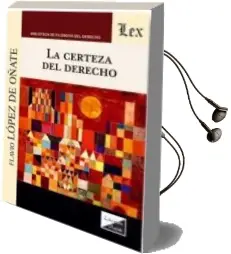 Descargar AudioLibro Certeza del Derecho, la de Flavio Lopez De Oñate año 2017