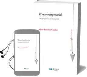 Descargar AudioLibro El Secreto Empresarial. una Perspectiva Juridico-Penal de Albert Estrada I Cuadras año 2017