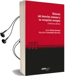Descargar AudioLibro Historia del Derecho Romano y su Recepción Europea (3ª Ed.) de Alejandrino Fernandez Barreiro año 2017