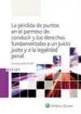 AudioLibro La Pérdida de Puntos en el Permiso de Conducir y los Derechos Fundamentales a un Juicio Justo y a la Legalidad Penal de Francisco Díaz Fraile