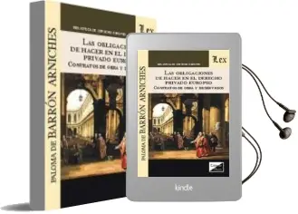 Descargar AudioLibro Las Obligaciones de Hacer en el Derecho Privado Europeo: Contratos de Obra y Servicio de Paloma De Barron Arniches año 2017