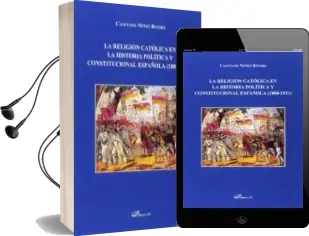 Descargar AudioLibro Religion Catolica en la Historia Politica y Constitucional Españo la (1808-1931) de Cayetano Nuñez Rivero año 2017