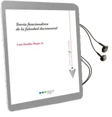 Descargar AudioLibro Teoria Funcionalista de la Falsedad Documental de Luis Emilio Rojas A. año 2017