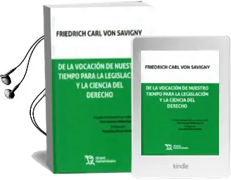 Descargar AudioLibro De la Vocacion de Nuestro Tiempo para la Legislacion y la Ciencia del Derecho de Friedrich Carl Von Savigny año 2017