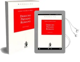 Descargar AudioLibro Derecho Privado Romano 2017 (10ª Edicion) de Antonio Fernandez De Bujan año 2017