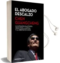 Descargar AudioLibro El Abogado Descalzo de Chen Guangcheng año 2017