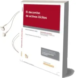 Descargar AudioLibro El Decomiso de Activos Ilícitos de Nicolás Rodríguez García año 2017