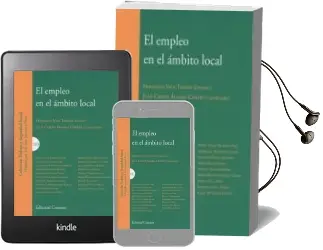 Descargar AudioLibro El Empleo en el Ámbito Local de Vila Tierno Francisco ( Dir ) / Alvarez Cortes Juan Carlos ( Coord ) año 2017